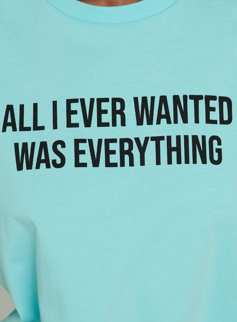 All I Ever Wanted Graphic Relaxed Tee Aqua